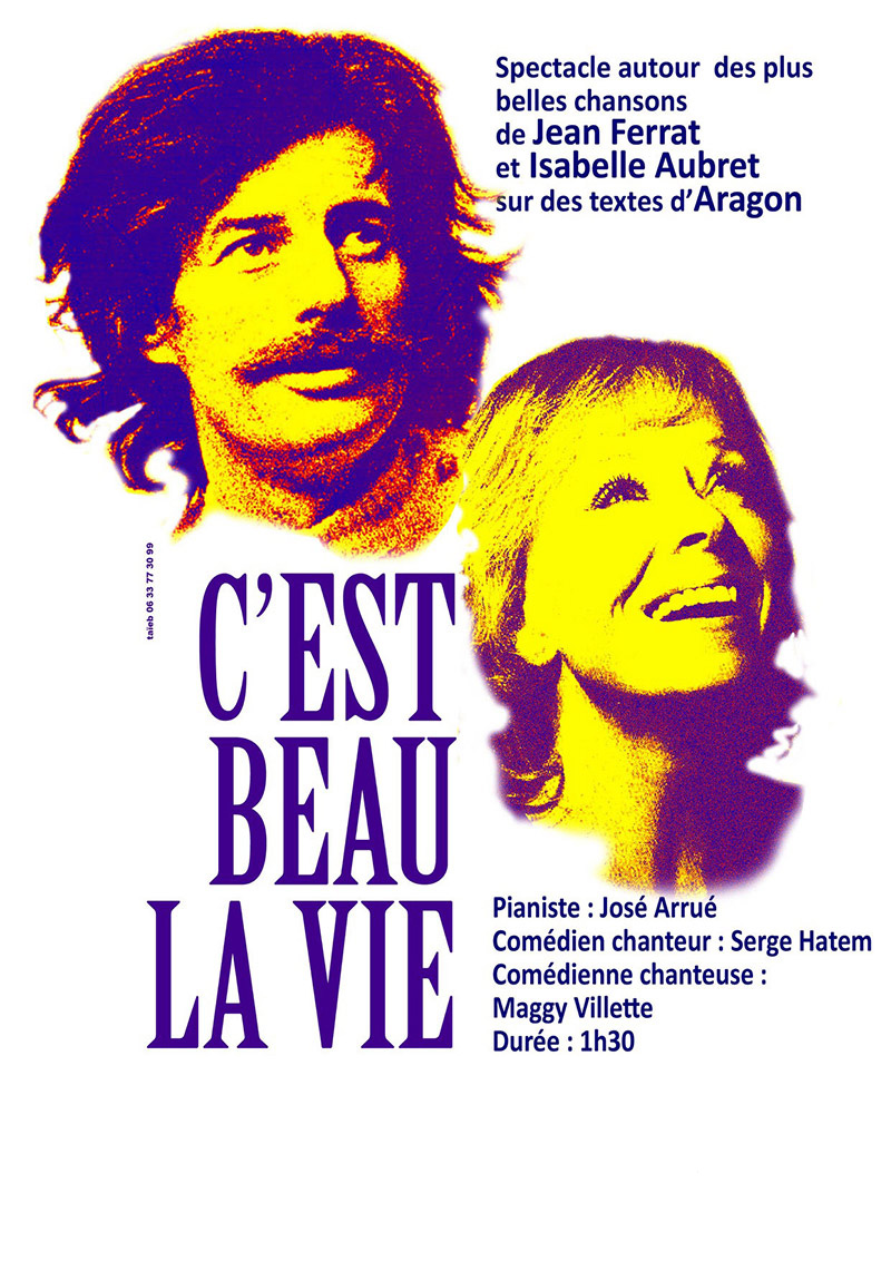 Affiche du spectacle "C'est beau la vie" par Maggy Villette